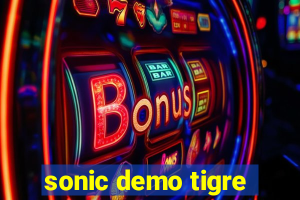 sonic demo tigre